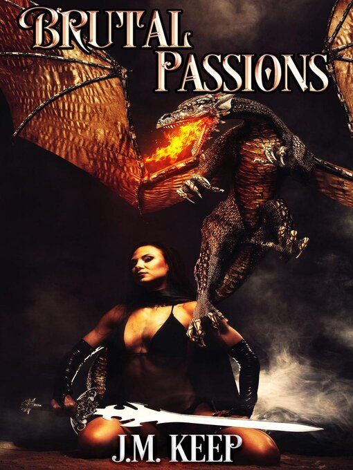 Title details for Brutal Passions by J.M. Keep - Available